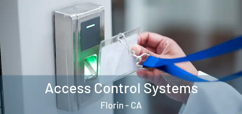  Access Control Systems Florin - CA